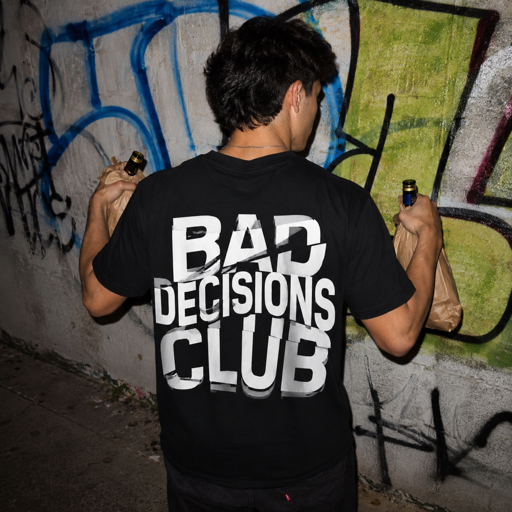 Bad Decisions Tee
